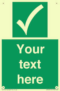 Custom safe condition sign